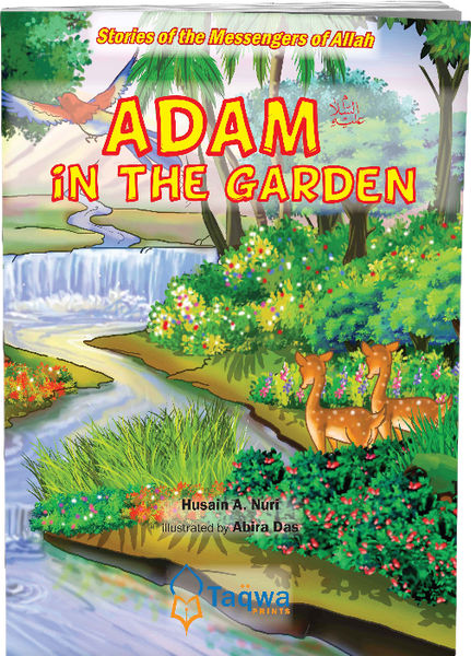 Adam (A) in the Garden - Stories of Messengers of Allah - Taqwa Prints | Weekend Learning
