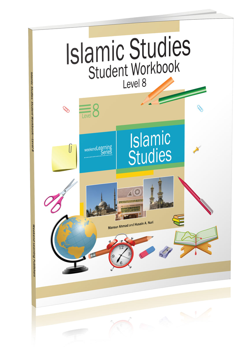 Student Workbook - Islamic Studies Level 8 – Weekend Learning Publishers